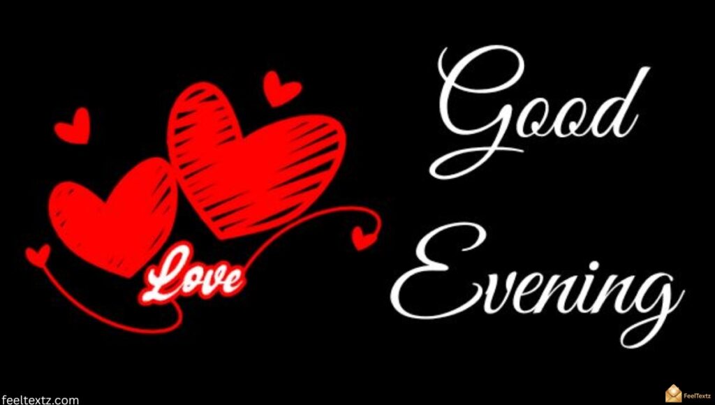 Good Evening Message for Him Long Distance