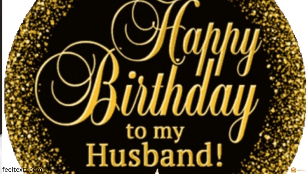 Happy Birthday Message to Husband by Relationship & Occasion