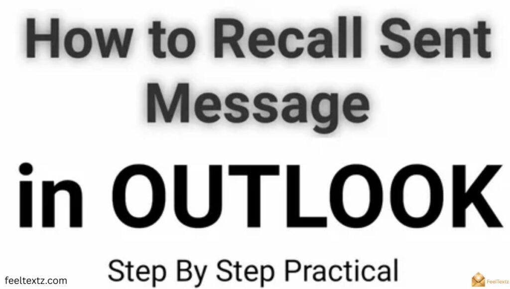 How to Recall a Message in Outlook (Step by Step)