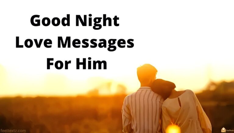 Good Night Message for Him Sweet, Romantic & Heartfelt Words for Every Night