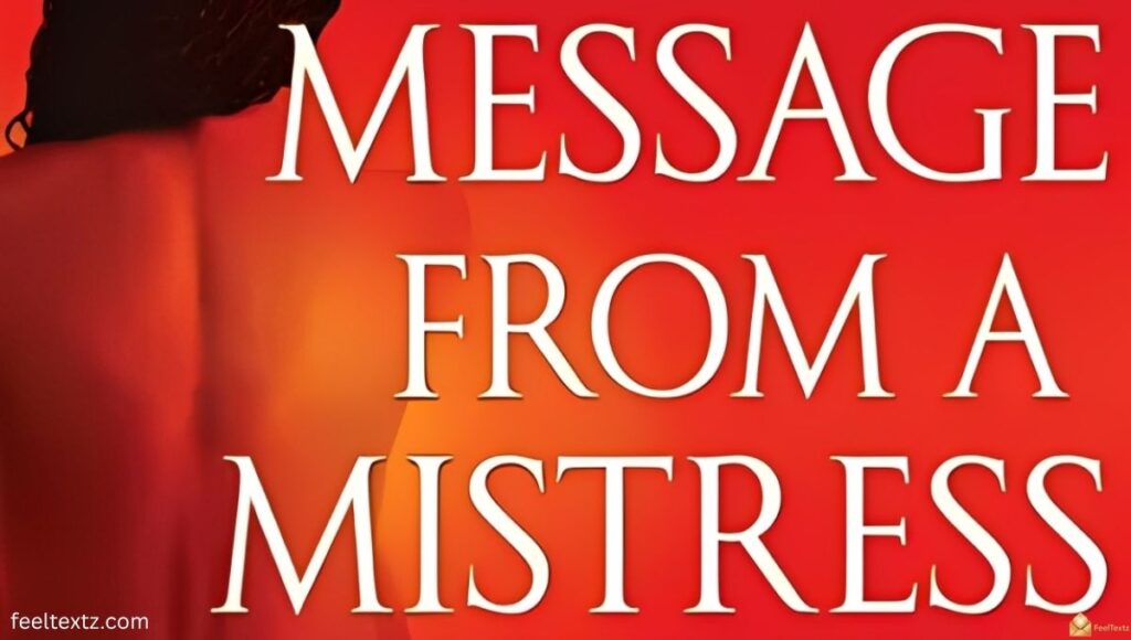Risks of Sending a Message from a Mistress